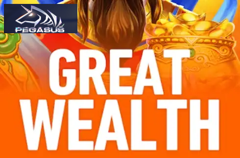 Great Wealth